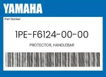 Yamaha Genuine Protector, Handlebar - 1pe-f6124-00-00. Fixed Price $5.86.