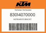 Ktm Genuine Instruments Bracket - 83014070000. Fixed Price $18.38.