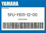 Yamaha Genuine Handlebar - 5fu-f6111-12-00. Fixed Price $62.56.