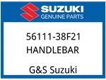Suzuki Oem Part 56111-38f21 Handlebar. Fixed Price $50.07.