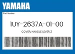 Yamaha Genuine Cover, Handle Lever 2 - 1uy-2637a-01-00. Fixed Price $42.33.